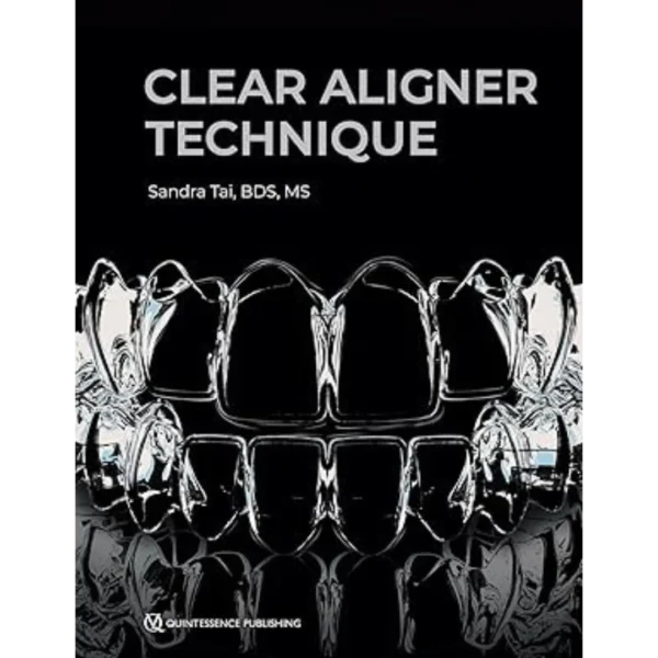Clear Aligner Technique Clear Aligner Technique
