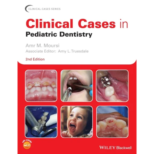Clinical Cases in Pediatric Dentistry (Clinical Cases (Dentistry))