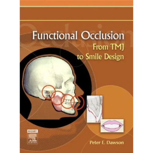 Functional Occlusion: From TMJ to Smile Design
