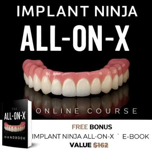 The Implant Ninja All-On-X Course & book (Full Arch Implants)