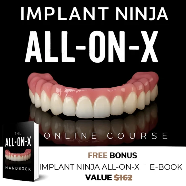 The Implant Ninja All-On-X Course And book (Full Arch Implants) The Implant Ninja All-On-X Course & book (Full Arch Implants)