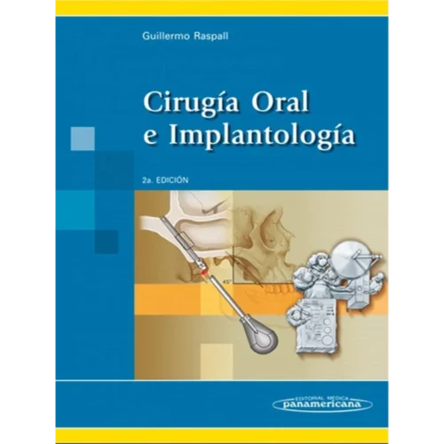 Cirugia oral e implantología / Oral Surgery and Implantology (Spanish Edition)