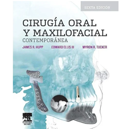 Cirugía oral y maxilofacial contempóranea (6ª ed.) (Spanish Edition)