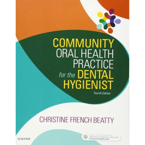 Community Oral Health Practice for the Dental Hygienist