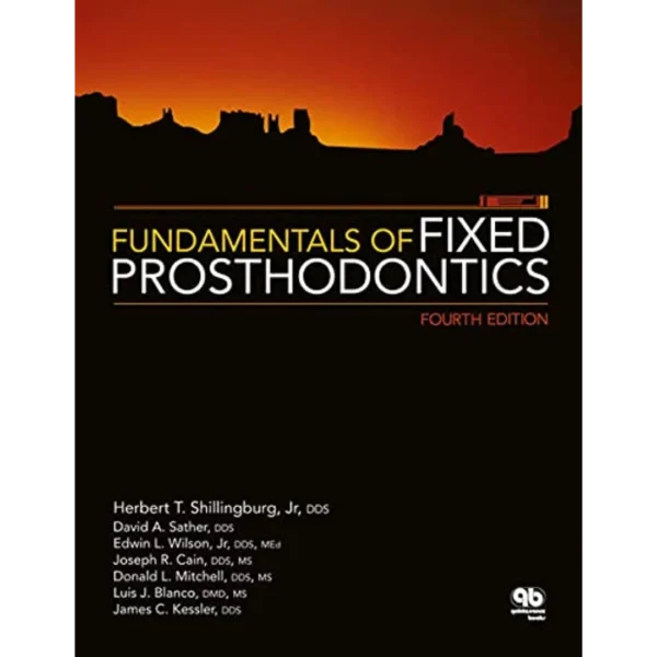 Fundamentals of Fixed Prosthodontics Fundamentals of Fixed Prosthodontics