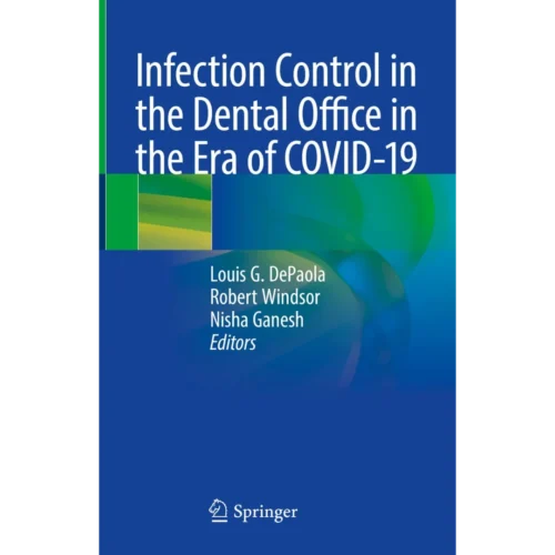 Infection Control in the Dental Office in the Era of COVID-19
