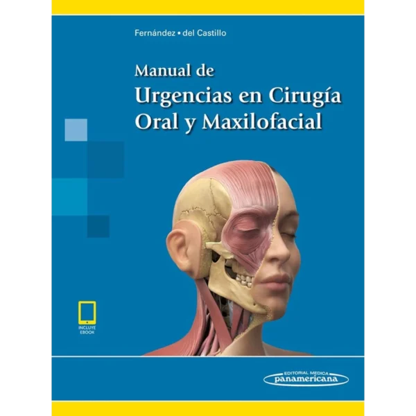Manual de Urgencias en Cirugía Oral y Maxilofacial Manual de Urgencias en Cirugía Oral y Maxilofacial