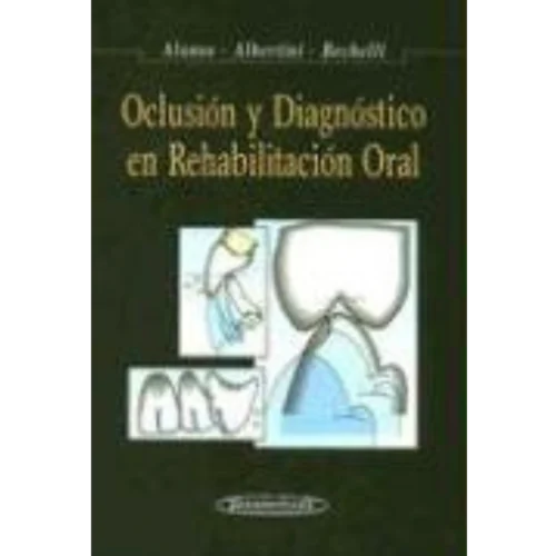 Oclusión y Diagnóstico en Rehabilitación Oral (Spanish Edition)