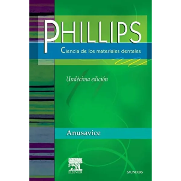 PHILLIPS. Ciencia de los materiales dentales (Spanish Edition) PHILLIPS. Ciencia de los materiales dentales (Spanish Edition)
