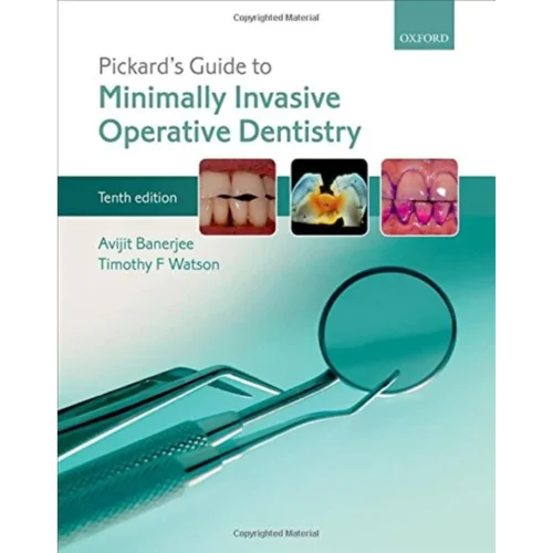 Pickard's Guide to Minimally Invasive Operative Dentistry