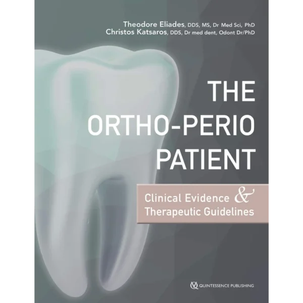 The Ortho-Perio Patient Clinical Evidence & Therapeutic The Ortho-Perio Patient Clinical Evidence & Therapeutic