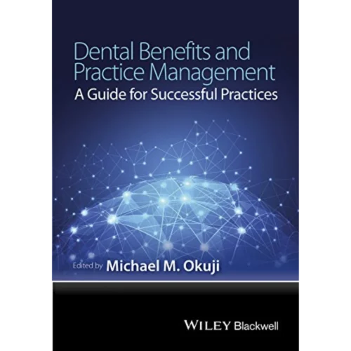 Dental Benefits and Practice Management