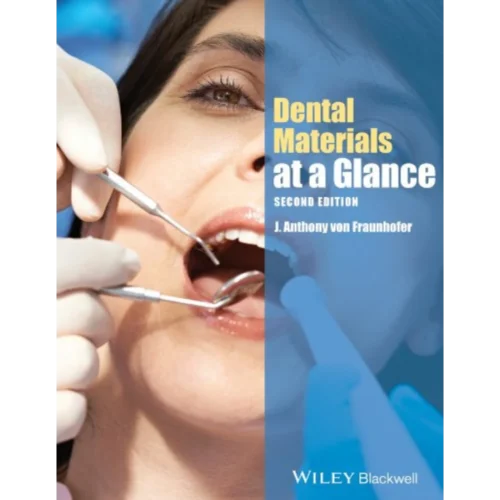 Dental Materials at a Glance (At a Glance (Dentistry))
