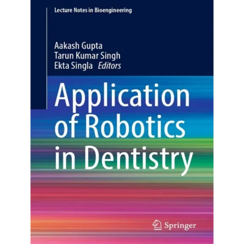 Application of Robotics in Dentistry: Based on Clinical Anatomy and the Pinch Technique