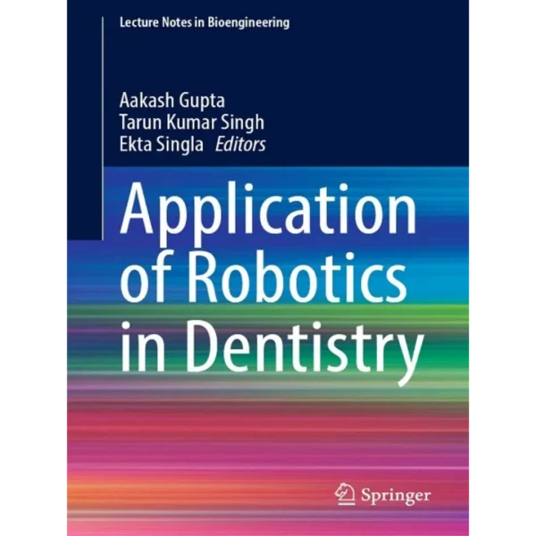 Application of Robotics in Dentistry: Based on Clinical Anatomy and the Pinch Technique