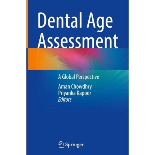 Dental Age Assessment: A Global Perspective